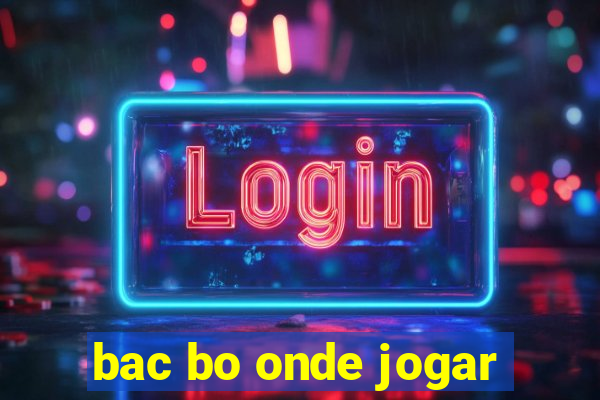 bac bo onde jogar